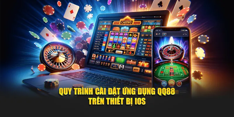 Quy trình tải app QQ88 trên thiết bị iOS